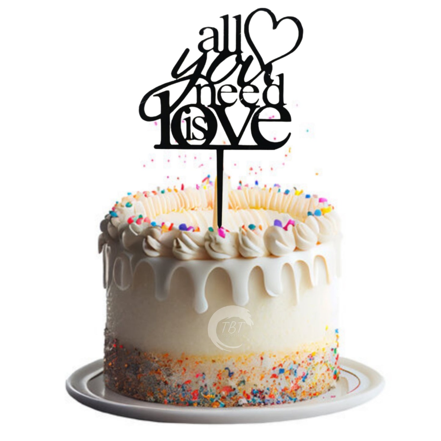 All You Need Is Love Acrylic Cake Topper #1