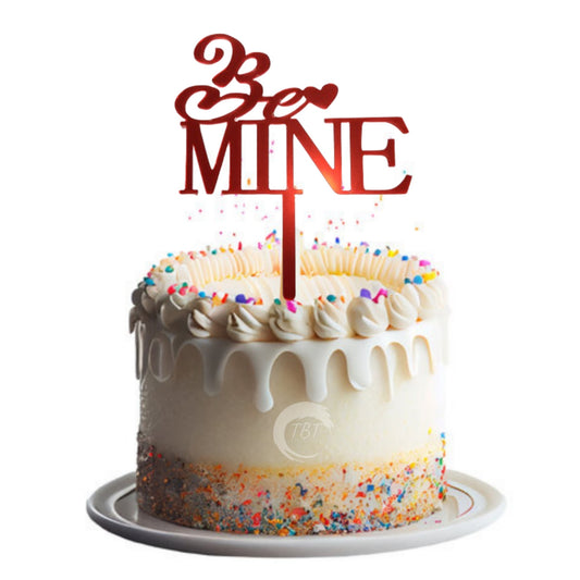Be Mine Acrylic Cake Topper #3