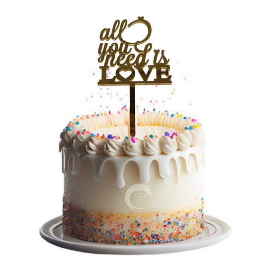 All You Need Is Love Acrylic Cake Topper #2
