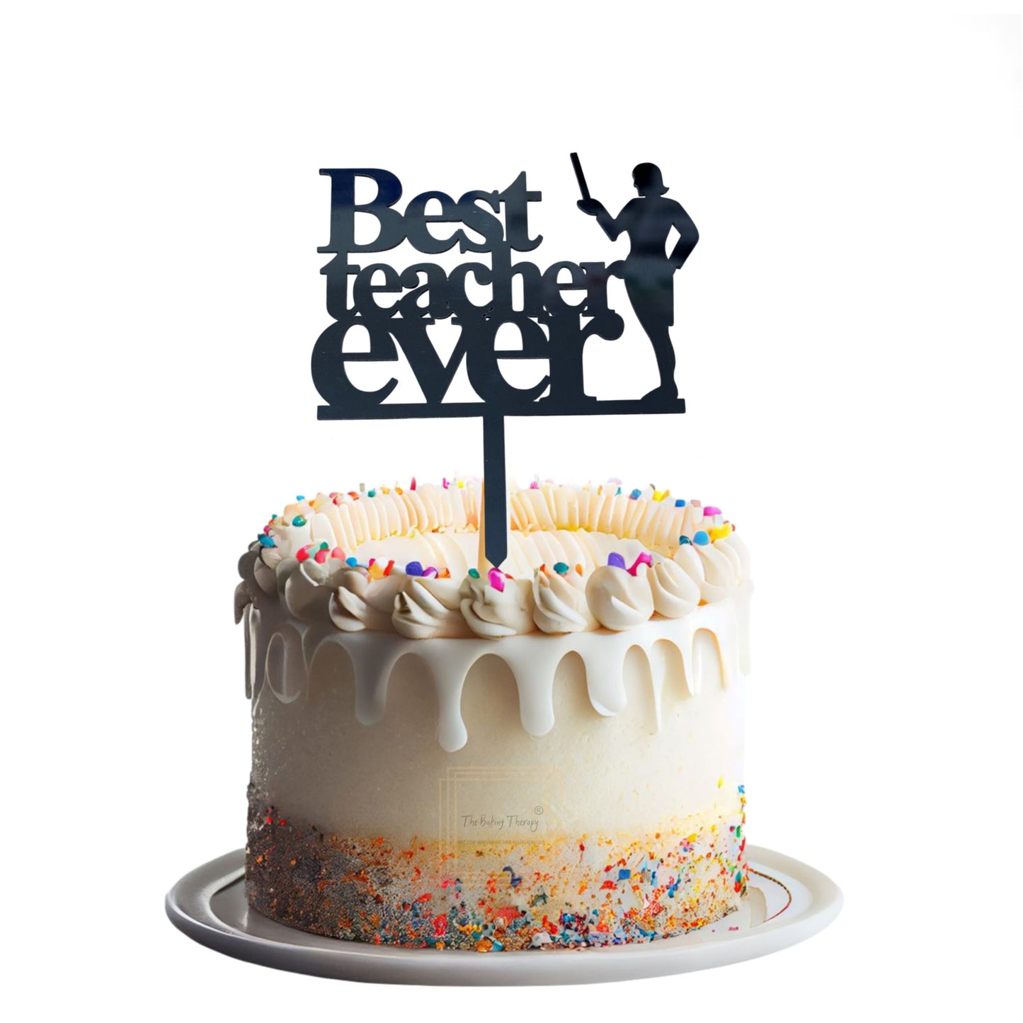 Happy Teachers Day Special Best Teacher Ever Acrylic Cake Topper Tag ( Black )